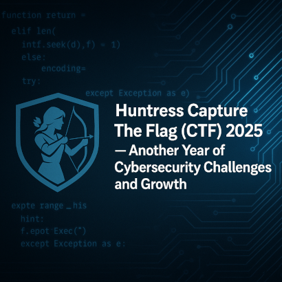 Huntress Capture The Flag (CTF) 2025 article cover image featuring a cybersecurity-themed background with circuit lines, code, and a shield icon, with the title 'Huntress Capture The Flag (CTF) 2025 — Another Year of Cybersecurity Challenges and Growth'