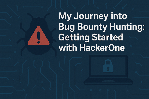 Digital illustration featuring a bug with a red warning symbol, a laptop with a lock icon, and the title 'My Journey into Bug Bounty Hunting: Getting Started with HackerOne' on a dark circuit-themed background